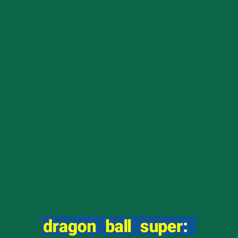 dragon ball super: super hero dublado download